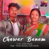 Chawar Banam